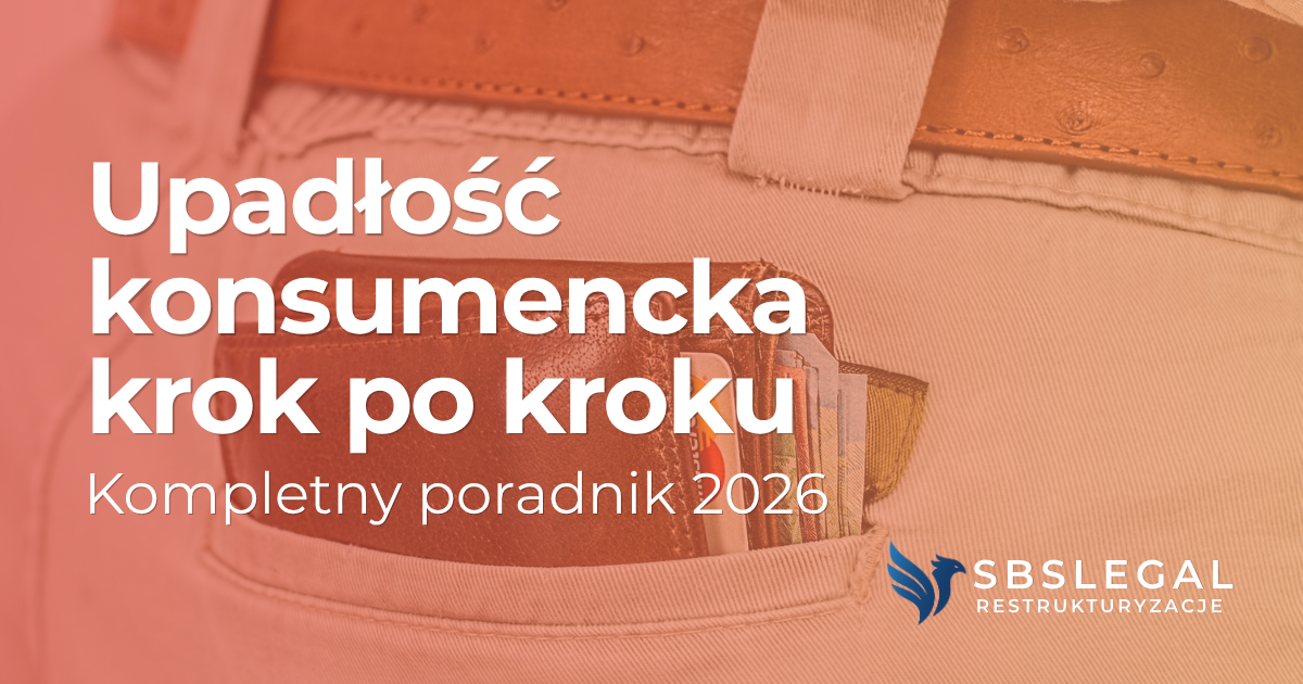 Upadłość konsumencka krok po kroku — kompletny poradnik 2026